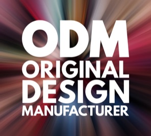 ODM - Original Design Manufacturer